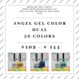 Angel Gel Color Dual ( 36 colors ) #109 - #144 Fashion